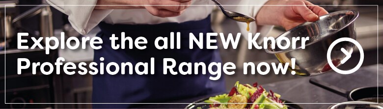 Explore the all new knorr professional range now Explore the all new knorr professional range now