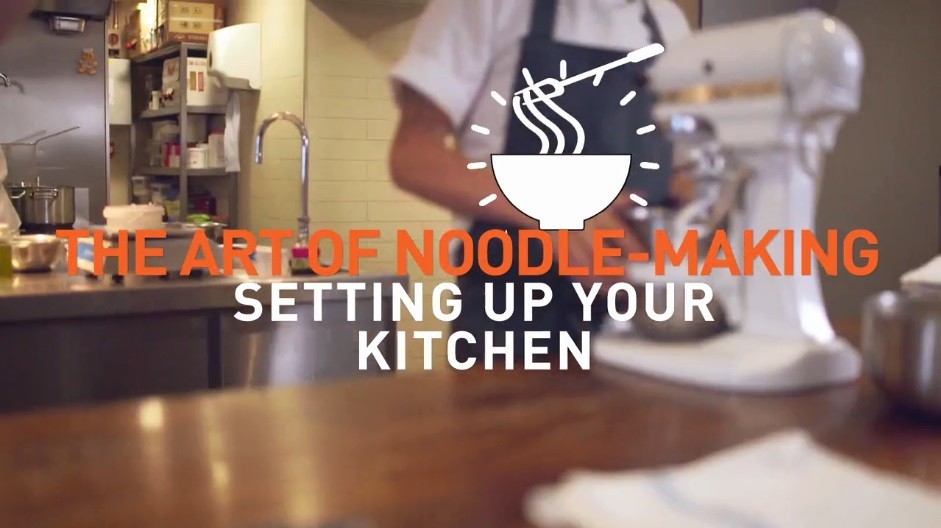 Setting up your kitchen for Noodle Making